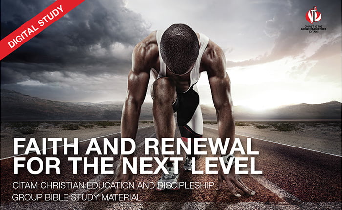 Faith & Renewal for Next Level – Bible Study