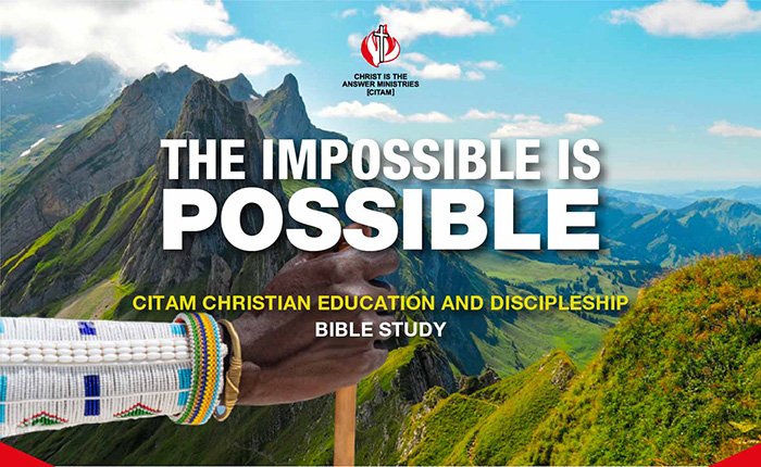 The Impossible is Possible – Bible Study